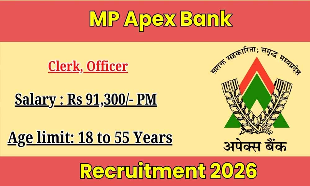 एमपी एपेक्स बैंक में 2076 पदों पर भर्ती, क्लर्क से ऑफिसर तक बंपर अवसर; जानें पात्रता और आवेदन प्रक्रिया